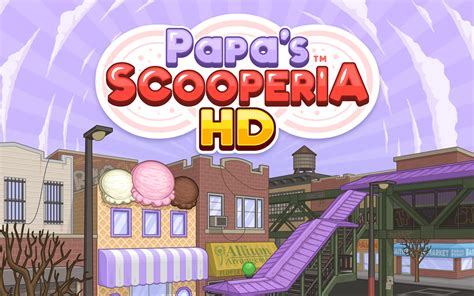 Papas Scooperia Hd Amazonde Apps Für Android