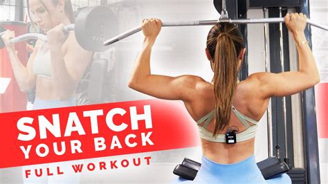 Snatch Your Back Full Workout Krissy Cela