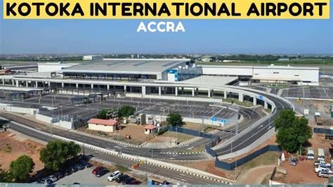 Kotoka International Airport The Largest Airport In Ghana Greater