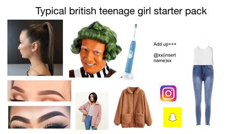 The Working Class British Girl Starter Pack Starterpacks