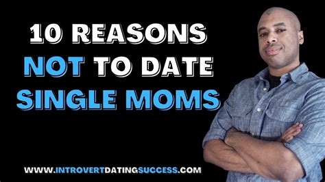 10 Reasons To Avoid Dating Single Moms Youtube