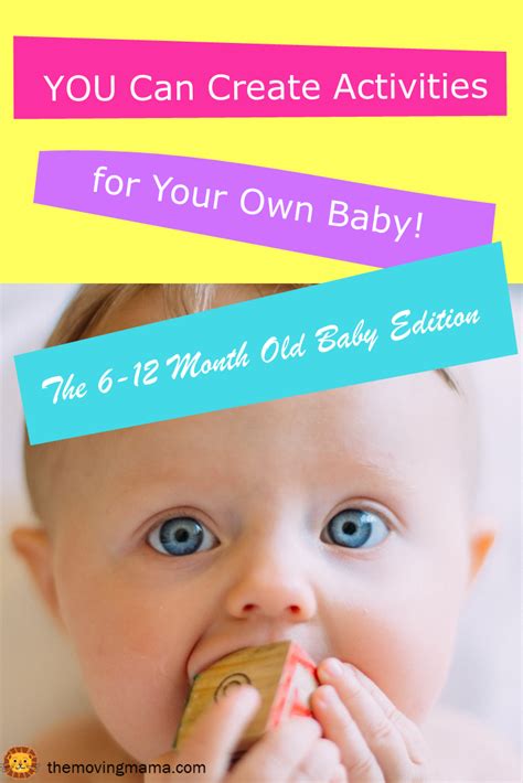 How To Make Activities For Baby 6 12 Months Old The Moving Mama