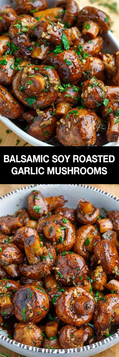 Balsamic Soy Roasted Garlic Mushrooms Recipes - Home Inspiration and DIY Crafts Ideas