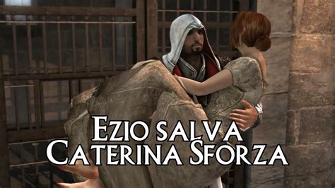 Assassins Creed Brotherhood Lore Ezio Salva Caterina Sforza Youtube
