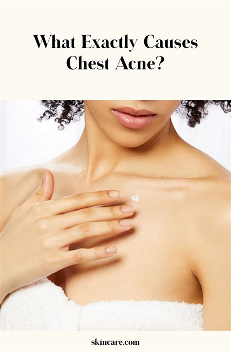 Chest Acne How To Get Rid Of It Causes And Best Products Powered By L Oréal