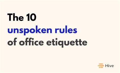 The 10 Unspoken Rules Of Office Etiquette Hive