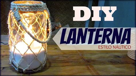 Diy Lanterna Estilo NÁutico Caradeloja Leticia Artes Lanterna