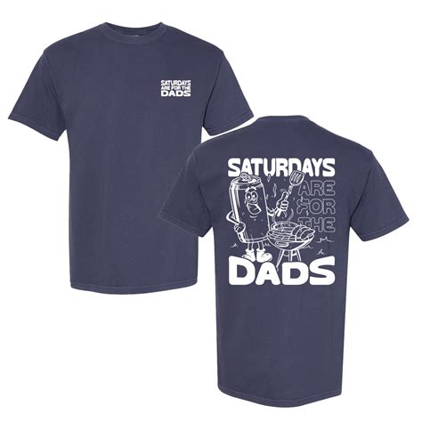Saturdays Are For The Dads Grill Tee Ii Saftb T Shirts Barstool Sports