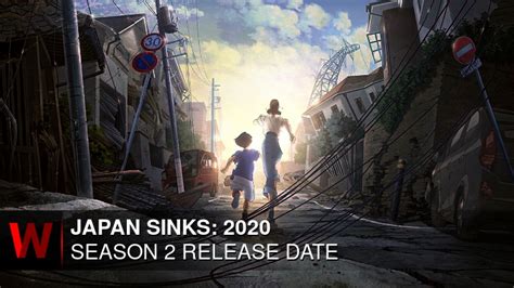 Japan Sinks 2020 Season 2 News Premiere Date Cast Spoilers Episodes