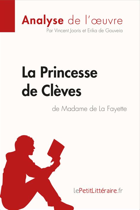 Tout Savoir Sur La Princesse De Cleves - Lisez La Princesse de Clèves de Madame de Lafayette (Analyse de l