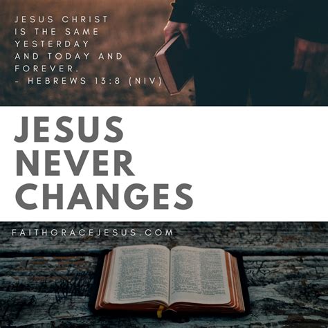 Jesus Never Changes Faith Grace Jesus