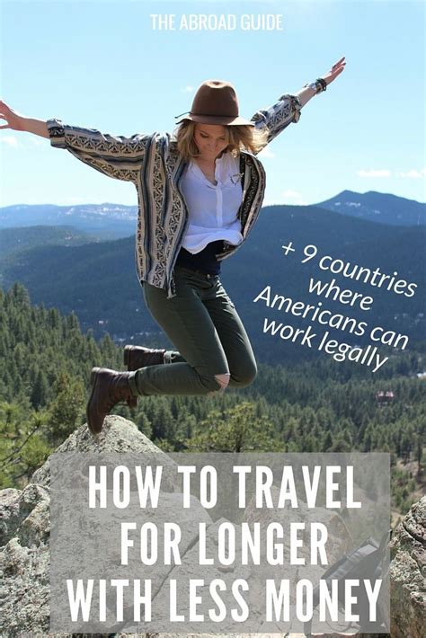 How To Travel For Longer With Less Money The Abroad Guide Travel