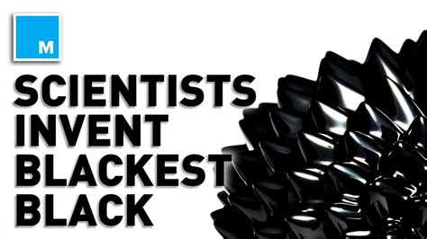 Scientists At Mit Create The Most Black Material Ever Made Science
