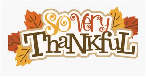 An Attitude Of Gratitude So Very Thankful Sign Free Transparent