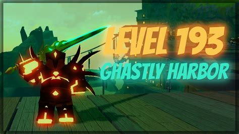 Achieving Level 193 In Ghastly Harbor Roblox Dungeon Quest Youtube