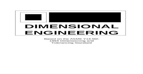 Dimensional Engineering Based On The Asme Y145m 1994 Dimensioning And