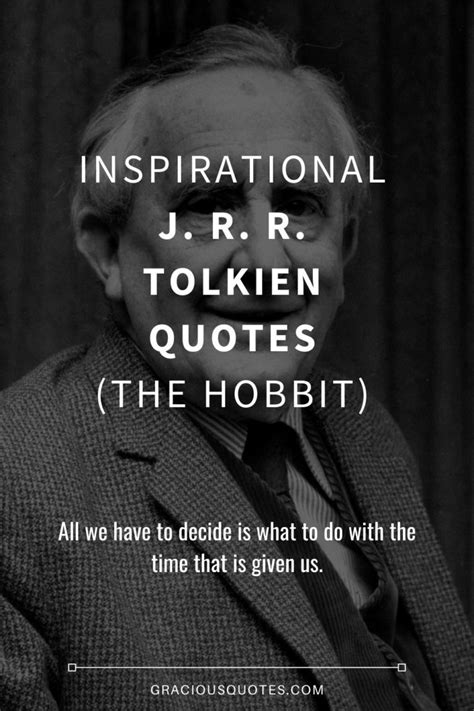 30 Inspirational J R R Tolkien Quotes The Hobbit