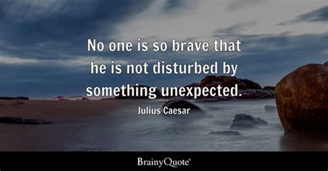 Julius Caesar No One Is So Brave That He Is Not