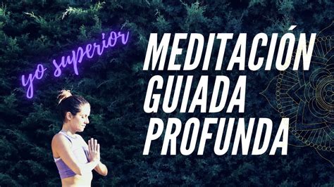 MeditaciÓn Guiada Profunda Para Conectar Con Mi Yo Superior 🙌 Sat Nam