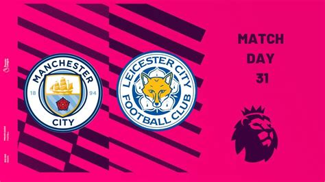 Manchester City Vs Leicester City Premier League Matchday 31 Fifa 23 Youtube