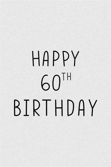 Png Happy 60th Birthday Typography Grayscale Free Image By Rawpixel