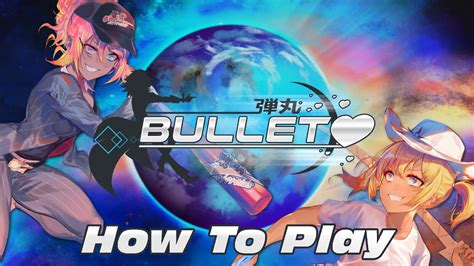 Bullet Official How To Play YouTube