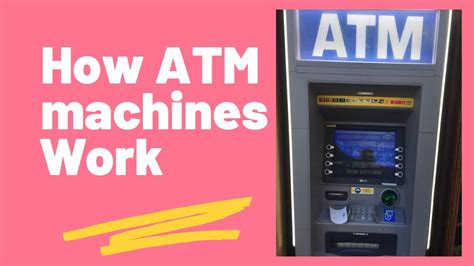 “how Atm Machines Work” Youtube