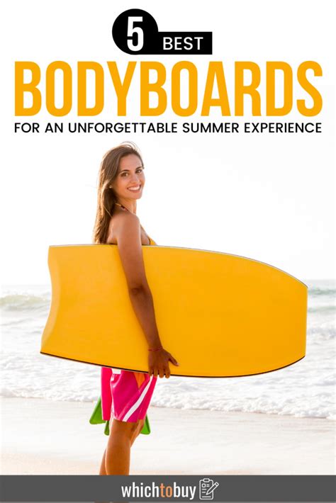 5 Best Bodyboards For An Unforgettable Summer Experience Best