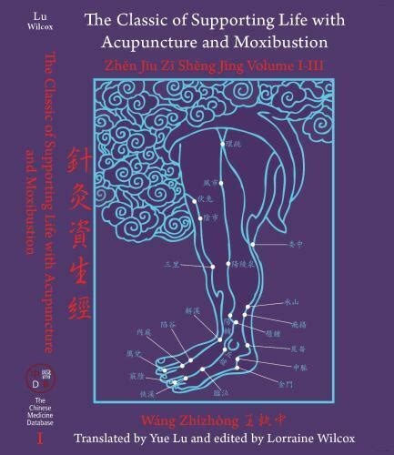 The Classic Of Supporting Life With Acupuncture And Moxibustion Volume