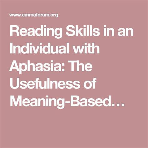 Reading Skills In An Individual With Aphasia The Usefulness Of Meaning