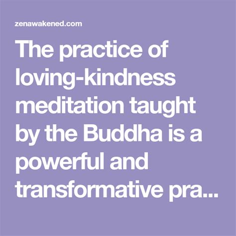 The Practice Of Loving Kindness Meditation Taught By The Buddha Is A
