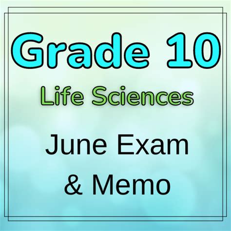 Grade 10 Life Sciences June Exam And Memo 2023 Classroom101