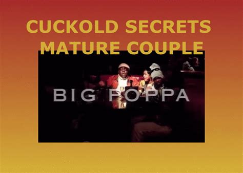 Cuckold Secrets Mature Couple Our First Bbc Together