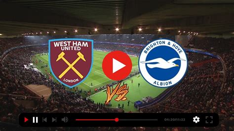 West Ham VS Brighton Hove Albion Live West Ham United Brig Daily