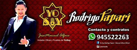 Maybe you would like to learn more about one of these? Manuel Alfaro - Yo Soy Rodrigo Tapari 2017 - Home | Facebook
