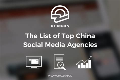 36 Social Media Agencies To Perform In China Chozan