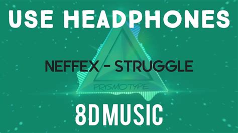 Neffex Struggle 🥴 8d Audio Surround Sound Use Headphones Youtube
