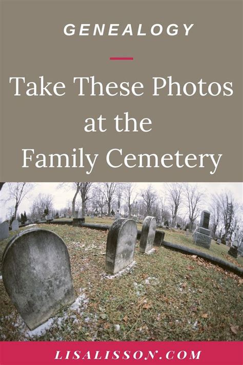 Genealogy Tips For Cemetery Research Are You My Cousin In 2020