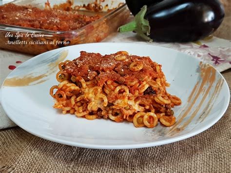 Anelletti Siciliani Al Forno Ricetta Della Tradizione Una Spia In Cucina