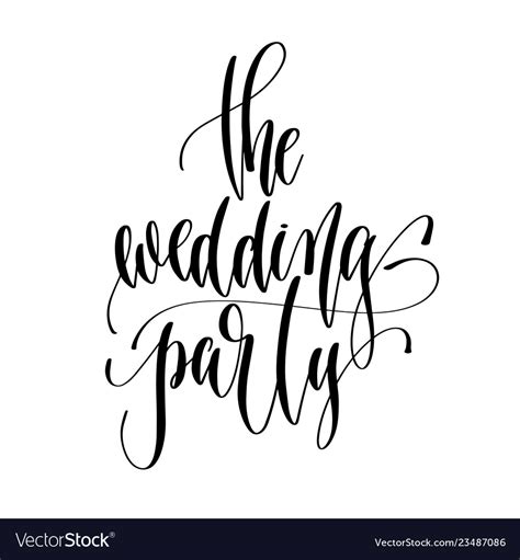 Wedding Party Hand Lettering Inscription Vector Image