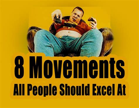 8 Movements All People Should Excel At Movement Motivational Photos