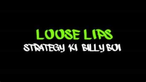 Loose Lips Billy Boi Strategy Ki Prod By Mowgguevara Youtube