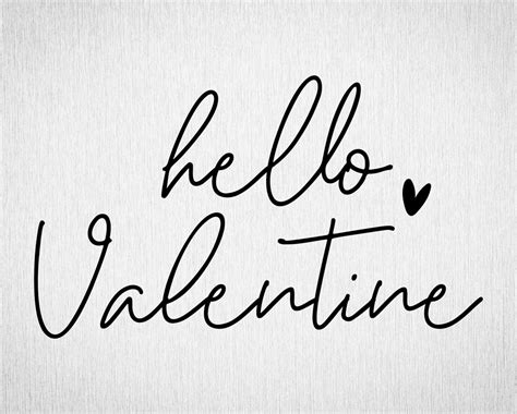 Hello Valentine Svg Valentine Svg Valentines Heart Svg Etsy