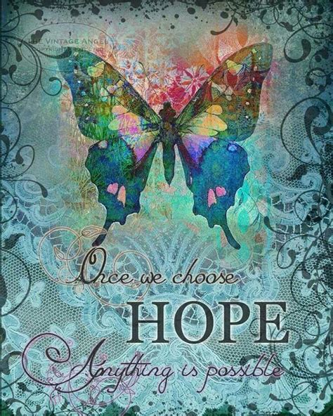 Sayings Butterfly Quotes Choose Hope Butterfly Art