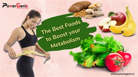 The Best Foods To Boost Metabolism Powergenx
