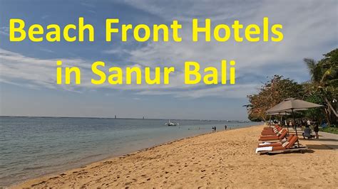 beach front hotels in sanur beach bali walk up the northern beach promenade youtube