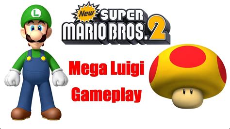 New Super Mario Bros 2 Nintendo 3ds Mega Luigi Gameplay 800th Video