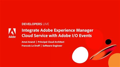 Adobe Developers Live Integrate Adobe Experience Manager Cloud