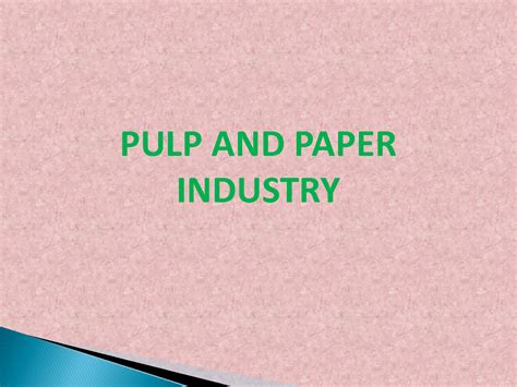 Solution Pulp Paper Industry Studypool
