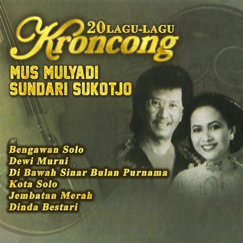 ‎20 Lagu Lagu Keroncong Mus Mulyadi And Sundari Sukotjo Oleh Mus Mulyadi